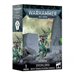 NECRONS: OVERLORD + TRANSLOCATION SHROUD