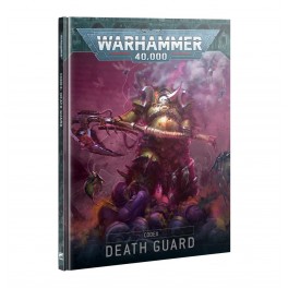 CODEX: DEATH GUARD