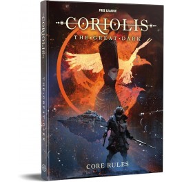 Coriolis - The Great Dark: Core Rules