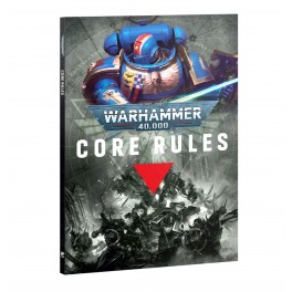 WARHAMMER 40K: CORE RULES